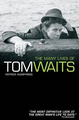 E-Book (epub) The Many Lives of Tom Waits von Patrick Humphries