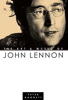 E-Book (epub) The Art And Music Of John Lennon von Peter Doggett