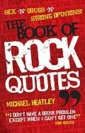 E-Book (epub) Sex 'n' Drugs 'n' Strong Opinions! The Book of Rock Quotes von Michael Heatley