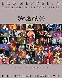 E-Book (epub) Led Zeppelin: The 'Tight But Loose' Files von Dave Lewis