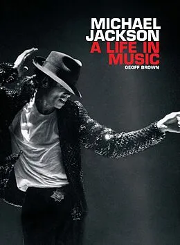 E-Book (epub) Michael Jackson: A Life In Music von Geoff Brown