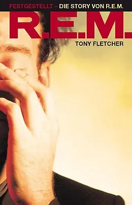E-Book (epub) Festgestellt: Die Story von R.E.M. von Tony Fletcher
