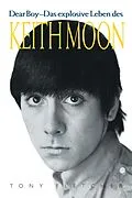 E-Book (epub) Keith Moon: Dear Boy von Tony Fletcher