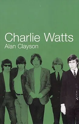 E-Book (epub) Charlie Watts von Alan Clayson