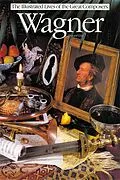 E-Book (epub) Wagner: Illustrated Lives Of The Great Composers von Howard Gray