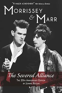 E-Book (epub) Morrissey & Marr: The Severed Alliance von Johnny Rogan