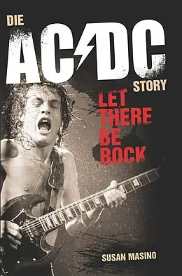 E-Book (epub) Let There Be Rock: Die AC/DC Story von Susan Masino