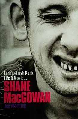 E-Book (epub) Shane MacGowan: London Irish Punk Life and Music von Joe Merrick