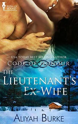 E-Book (epub) The Lieutenant's Ex Wife von Aliyah Burke