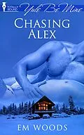 E-Book (epub) Chasing Alex von Em Woods