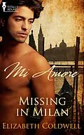 E-Book (epub) Missing in Milan von Elizabeth Coldwell