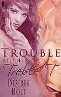 E-Book (epub) Trouble at the Treble T von Desiree Holt