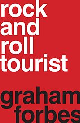 eBook (epub) Rock and Roll Tourist de Graham Forbes