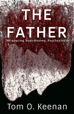 E-Book (epub) The Father von Tom O. Keenan