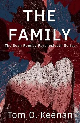 E-Book (epub) The Family von Tom O. Keenan