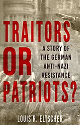 eBook (epub) Traitors or Patriots? de Louis R. Eltscher