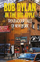 eBook (epub) Bob Dylan in the Big Apple de K G Miles