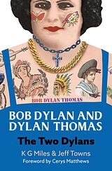 E-Book (epub) Bob Dylan and Dylan Thomas von Jeff Towns, K G Miles