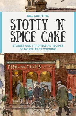 E-Book (epub) Stotty 'n' Spice Cake von Bill Griffiths