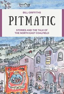 E-Book (epub) Pitmatic von Bill Griffiths