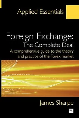 E-Book (epub) Foreign Exchange: The Complete Deal von James Sharpe