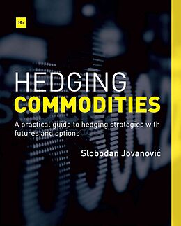 Couverture cartonnée Hedging Commodities de Slobodan Jovanovic