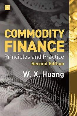 ePUB Commodity Finance -- 2nd Edition von Weixin Huang