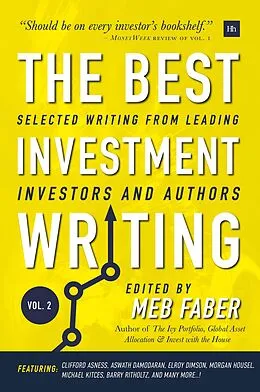 E-Book (epub) The Best Investment Writing Volume 2 von Meb Faber