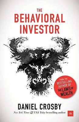 E-Book (epub) The Behavioral Investor von Daniel Crosby