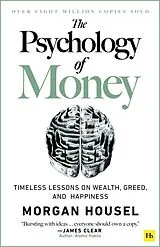 Kartonierter Einband The Psychology of Money von Morgan Housel