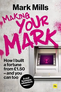 E-Book (epub) Making Your Mark von Mark Mills