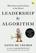 E-Book (epub) Leadership by Algorithm von David De Cremer