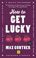 E-Book (epub) How to Get Lucky (Harriman Classics) von Max Gunther