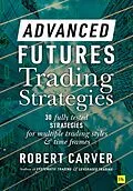 E-Book (epub) Advanced Futures Trading Strategies von Robert Carver