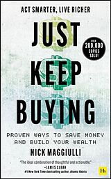 Livre Relié Just Keep Buying de Nick Maggiulli