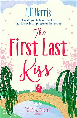 E-Book (epub) The First Last Kiss von Ali Harris