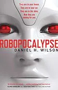 E-Book (epub) Robopocalypse von Daniel H. Wilson