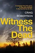 E-Book (epub) Witness the Dead von Craig Robertson