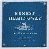 Audio CD (CD/SACD) The Old Man and the Sea UNABRIDGED Audio CD von Ernest Hemingway