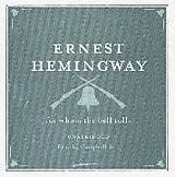 Audio CD (CD/SACD) For Whom the Bell Tolls Unabridged Audio CD von Ernest Hemingway