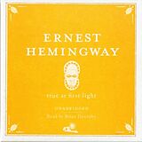 Audio CD (CD/SACD) True at First Light AUDIO von Ernest Hemingway