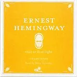 Audio CD (CD/SACD) True at First Light AUDIO von Ernest Hemingway