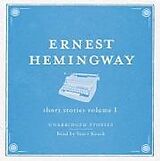 Audio CD (CD/SACD) The Short Stories Volume 1 Audio von Ernest Hemingway