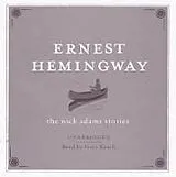 Audio CD (CD/SACD) The Nick Adams Stories AUDIO von Ernest Hemingway