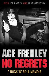 Poche format B No Regrets de Ace; Layden, Joe Frehley