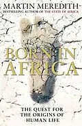 E-Book (epub) Born in Africa von Martin Meredith