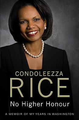 Kartonierter Einband No Higher Honour von Condoleezza Rice