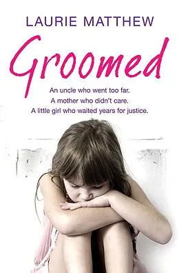 E-Book (epub) Groomed von Laurie Matthew