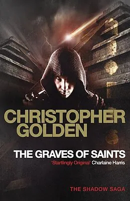 E-Book (epub) The Graves of Saints von Christopher Golden