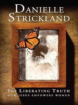 E-Book (epub) The Liberating Truth von Danielle Strickland